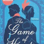 Exploring Regency Romance: Our Take on ‘The Game of Hearts