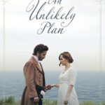 Exploring Love and Intrigue: Our Take on ‘An Unlikely Plan