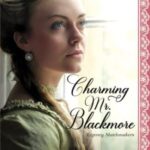 Our Thoughts on ‘Charming Mr. Blackmore’: A Delightful Regency Escape