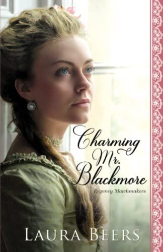 Our Thoughts on ‘Charming Mr. Blackmore’: A Delightful Regency Escape