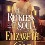 Exploring Love and Intrigue in ‘A Reckless Soul’: Our Review