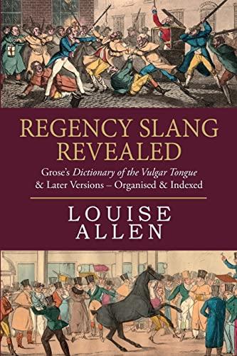 Unveiling Regency Slang: Our Journey Through Grose's Dictionary